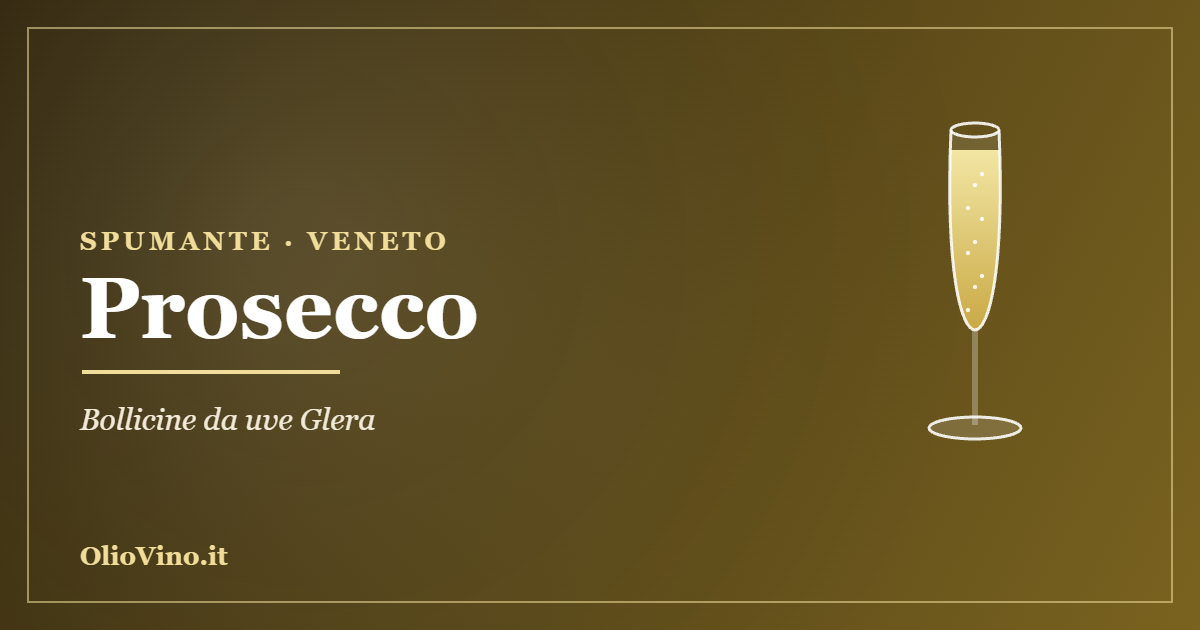 Prosecco, spumante veneto da uve Glera